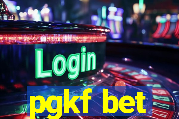 pgkf bet