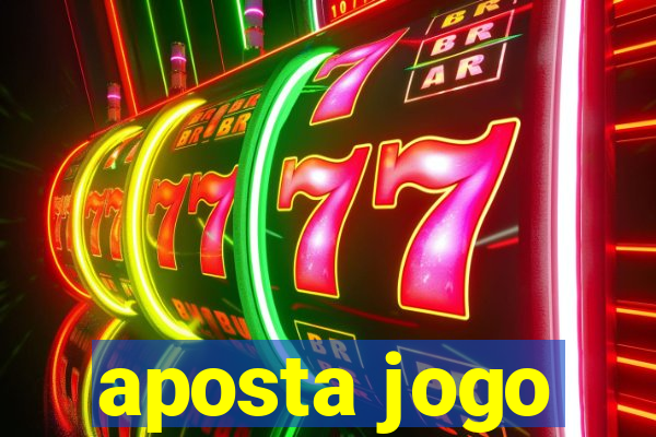 aposta jogo