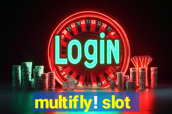 multifly! slot