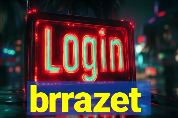 brrazet