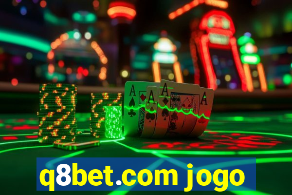 q8bet.com jogo