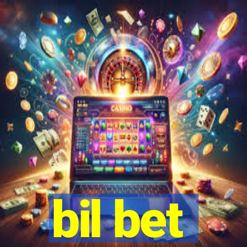 bil bet