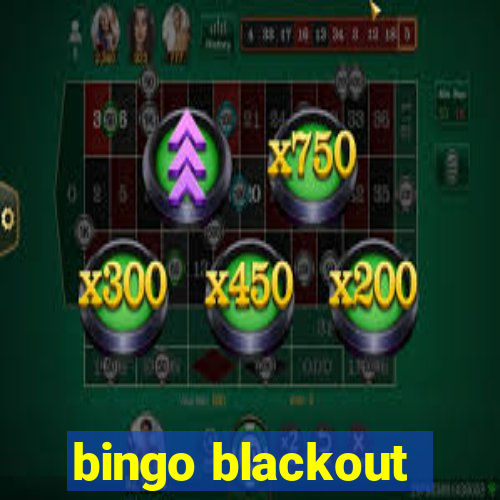 bingo blackout