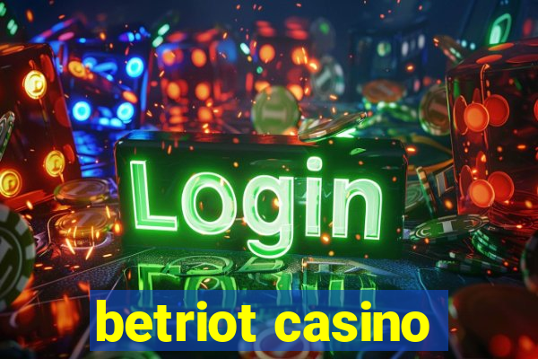 betriot casino