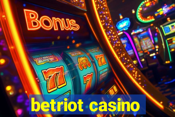 betriot casino