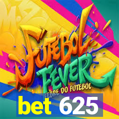 bet 625