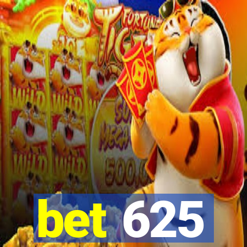 bet 625