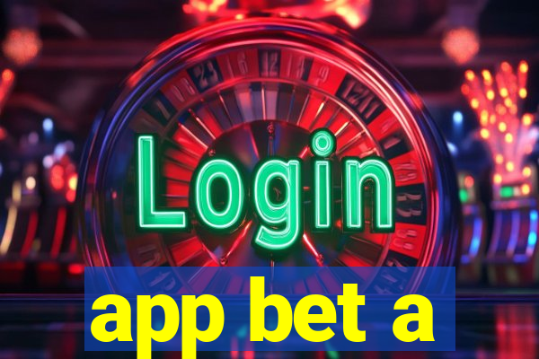 app bet a