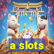 a slots