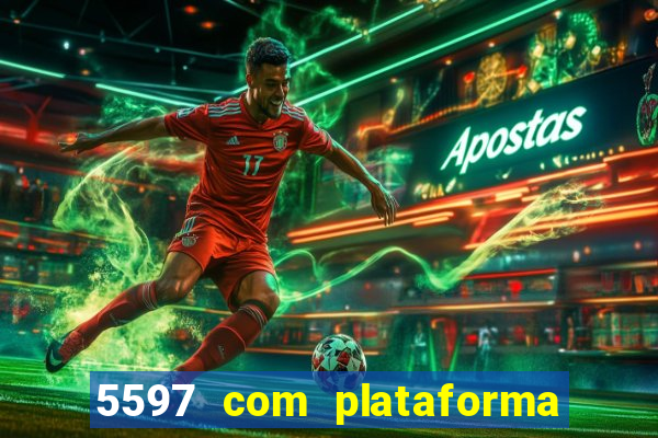 5597 com plataforma de jogos