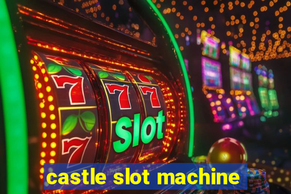 castle slot machine