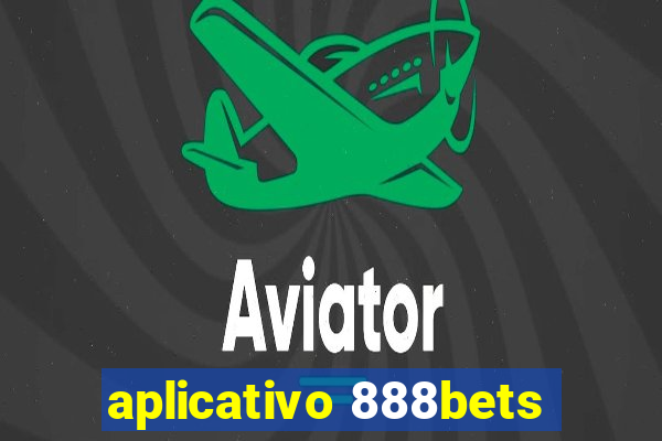 aplicativo 888bets