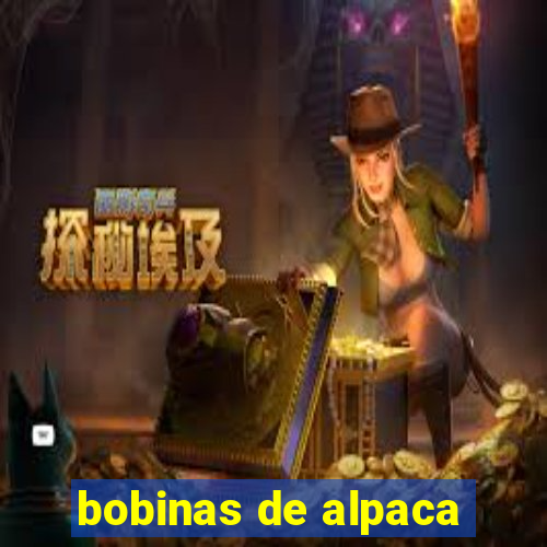 bobinas de alpaca