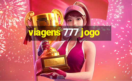 viagens 777 jogo