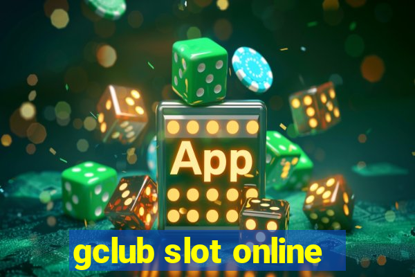 gclub slot online