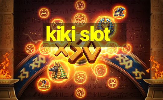 kiki slot