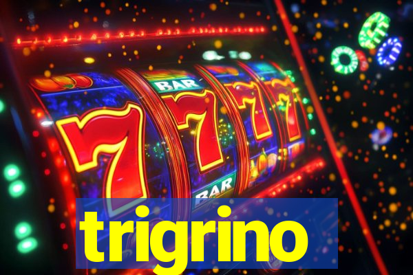 trigrino