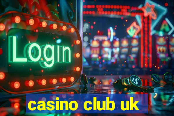 casino club uk