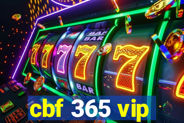 cbf 365 vip