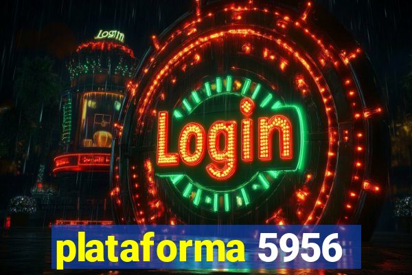 plataforma 5956