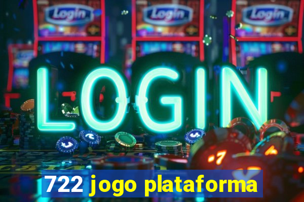 722 jogo plataforma