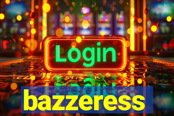 bazzeress