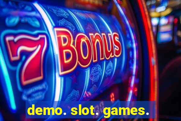 demo. slot. games.