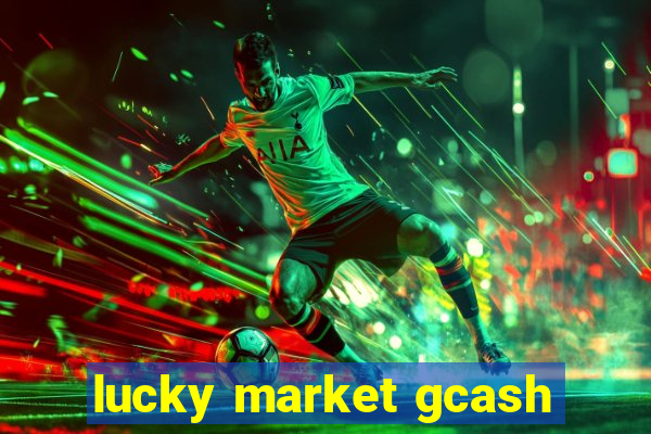 lucky market gcash