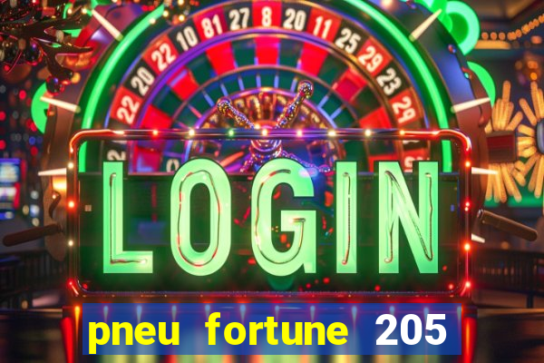 pneu fortune 205 55 r16