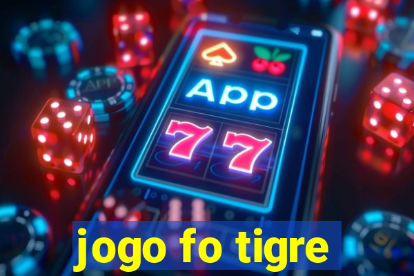 jogo fo tigre