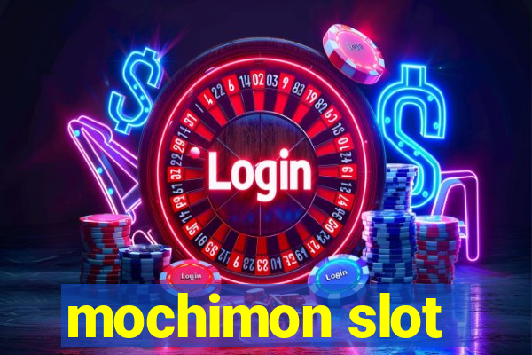 mochimon slot