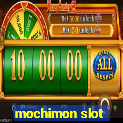 mochimon slot