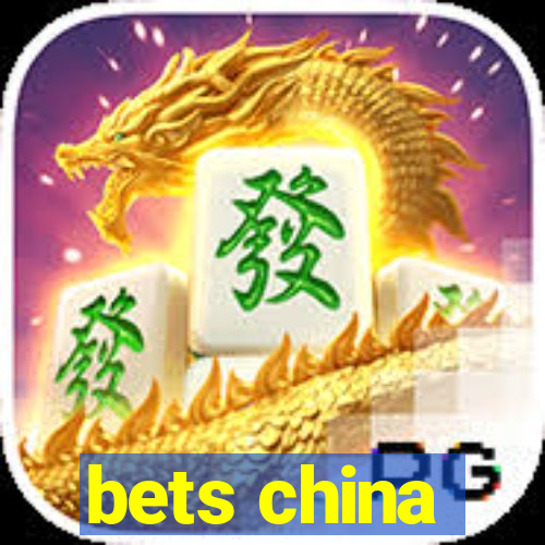 bets china