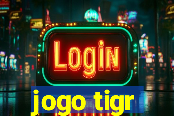 jogo tigr