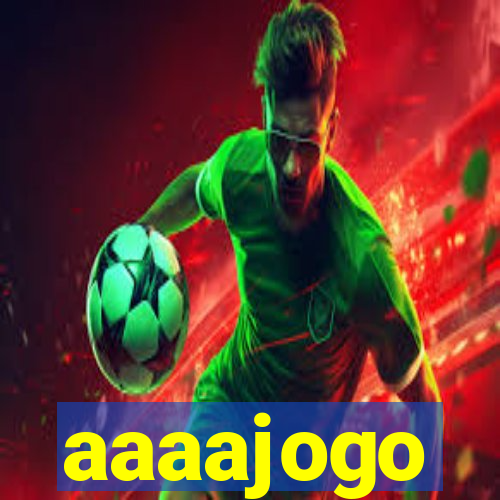 aaaajogo