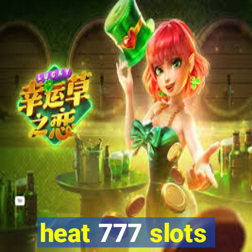 heat 777 slots