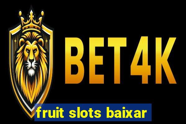 fruit slots baixar