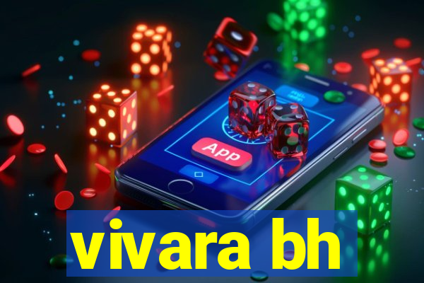 vivara bh