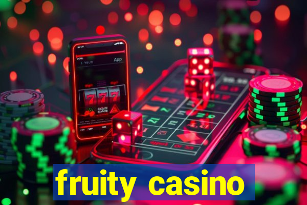 fruity casino