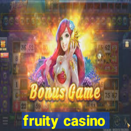 fruity casino