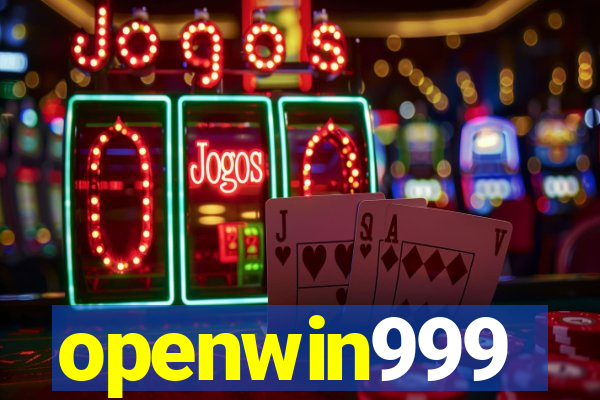 openwin999