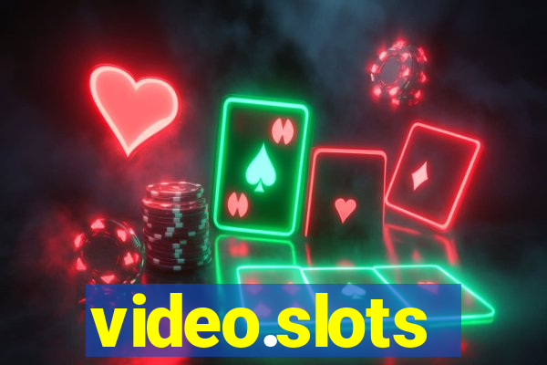 video.slots