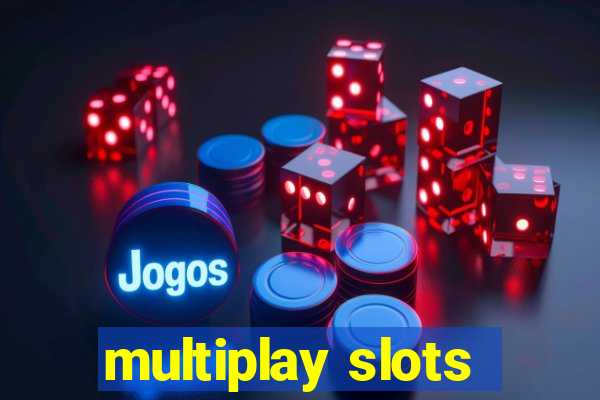 multiplay slots