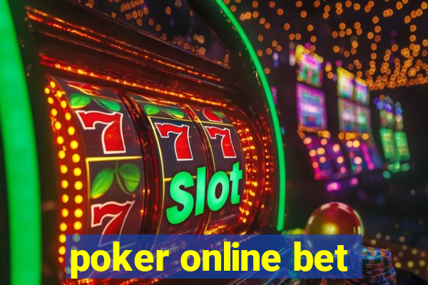 poker online bet