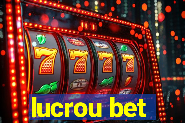 lucrou bet