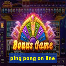 ping pong on line