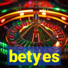 betyes