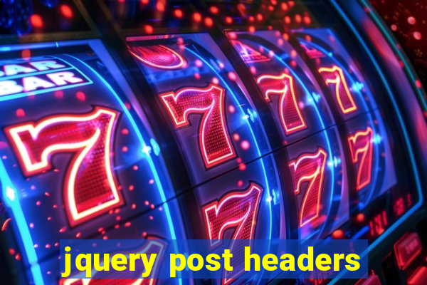 jquery post headers