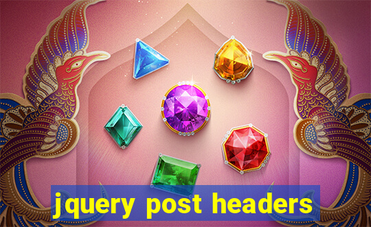 jquery post headers