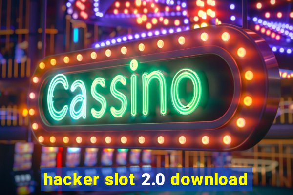 hacker slot 2.0 download